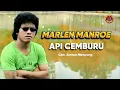 Download Lagu Marlen Manroe - Api Cemburu ( Official Music Video )