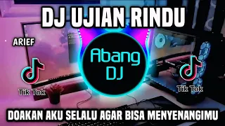 dj ujian rindu remix viral tiktok terbaru 2025