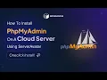 How to Install phpMyAdmin on a Cloud Server