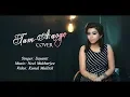Download Lagu Tum Aaoge | Female Version | Female Cover | Sayanti