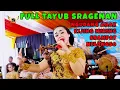 Download Lagu FULL TAYUB SRAGENAN NGUDANG ANAK KIJING MIRING SRAMPAT NELONGSO CAMPURSARI SEMAR MULYO