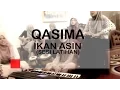 Download Lagu Qasima Sesi Latihan Ikan Asin Dangdut Koplo Terbaru 2016 (dangdut koplo syar'i)