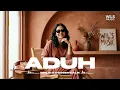 Aduh - MALIQ & D'ESSENTIALS | Pop Jazz Version Cover by Wils Music