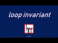 C 11 1 Loop invariant with Example