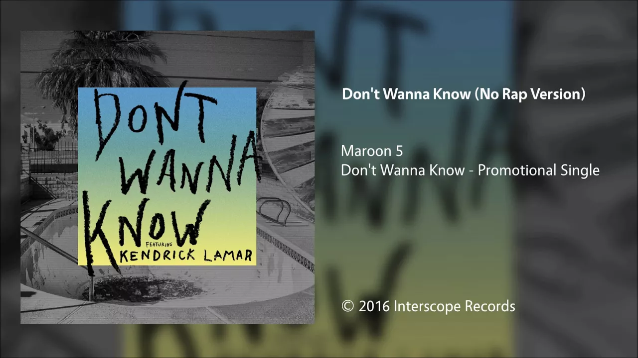 Maroon 5 - Don't Wanna Know (No Rap Version)