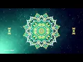Lagu 639Hz 》GREEN MANDALA MEDITATION 》Love, Connections \u0026 Emotional Healing Music