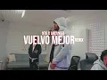 NTG, Arcangel - Vuelvo Mejor Remix (Official Video)