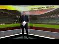 BBC South Today Transfer deadline day 2024