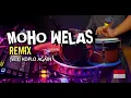 Download Lagu MOHO WELAS - KOPLO AGAIN VERSI REMIX ( DJ HERU ONTHEMIX )