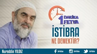 İstibra ne demektir?