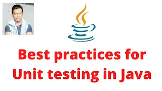 Best practices for Unit testing in Java