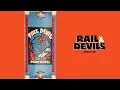 Introducing Rail Devils