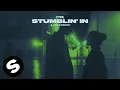 Download Lagu CYRIL - Stumblin' In (LUNAX Remix) [Official Audio]