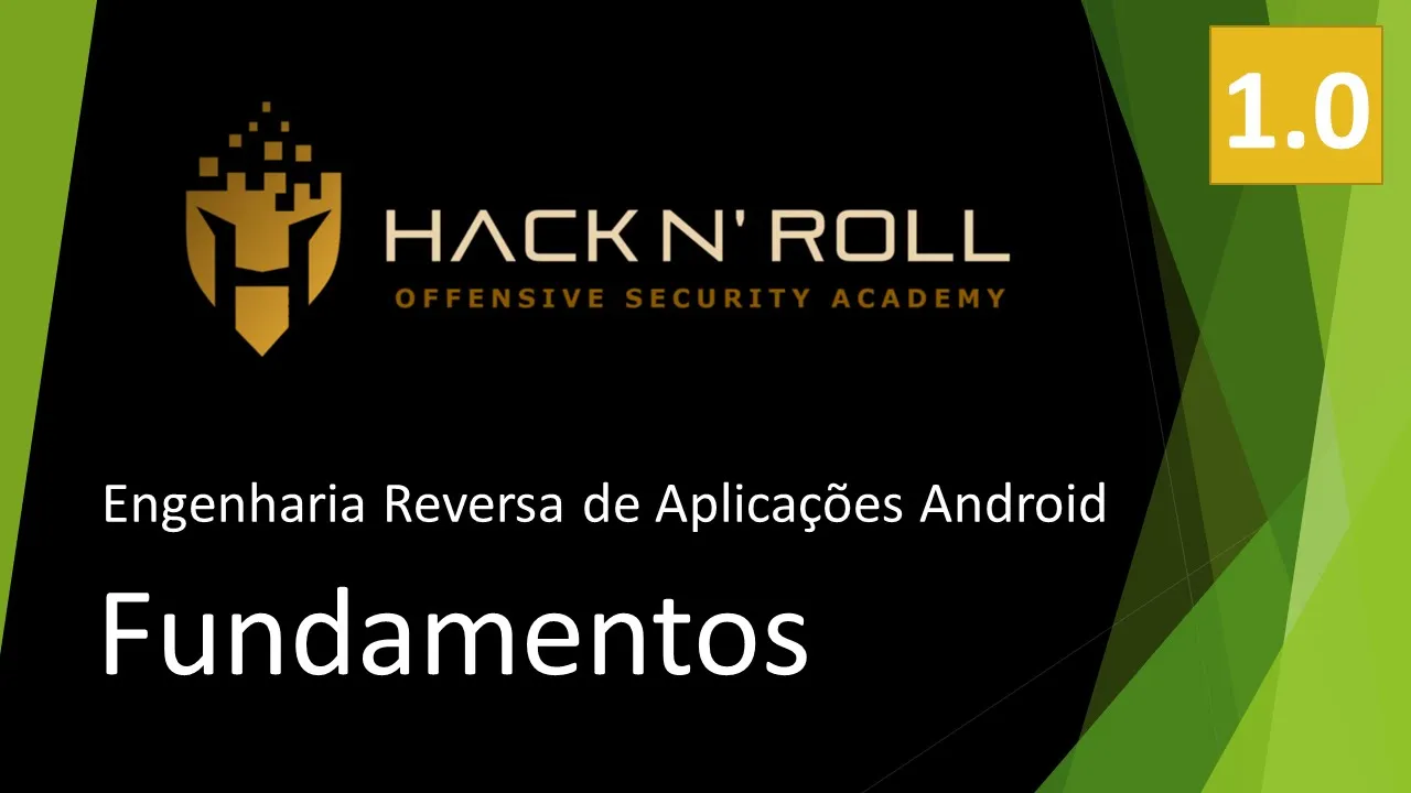 Eng. Reversa de Apps Android - Parte 1 - Fundamentos