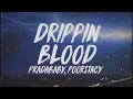 pradababy - drippin blood (Lyrics) ft. poorstacy