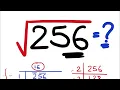Square root of 256 square root by long division method and factorization