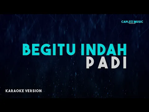 Download MP3 Padi – Begitu Indah (Karaoke Version)