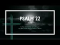Psalm 22 ESV Scripture with pictures and devotion