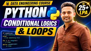 Python Conditional Statements Loops Explained if elif for while Loop Data Engineering