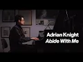 Timo Andres plays Adrian Knight’s “Abide With Me”