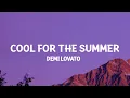 Download Lagu Demi Lovato - Cool for the Summer (Lyrics) got my mind on your body