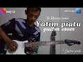 Download Lagu Yatim piatu cover guitar bikin sedih