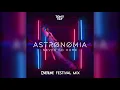 Tony Igy - Astronomia (Never Go Home) [OverLine Festival Mix]