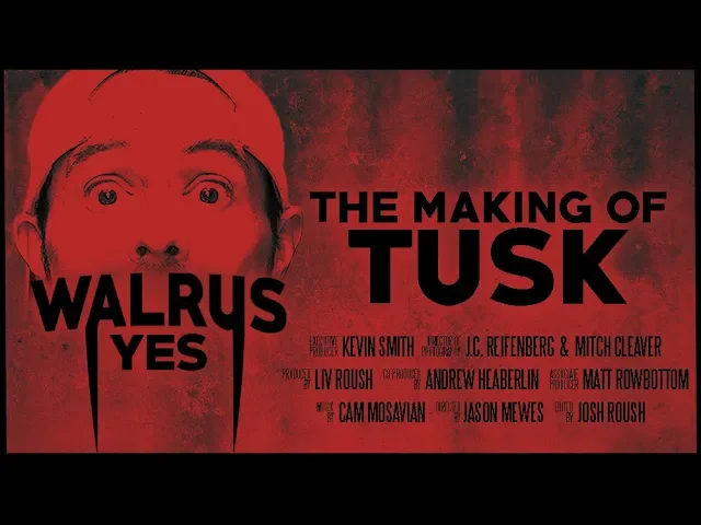 Walrus Yes: The Making of Tusk