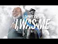 Download Lagu I Didn't Know I Was Me - Bishop T.D. Jakes [September 29, 2019]