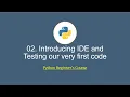 Python for Beginners 02 Introducing PyCharm IDE and Running Simple Test Code