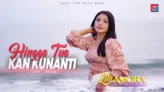 Download LILY AMORA | HINGGA TUA KAN KUNANTI [Official Music Video] Lagu Top Hits MP3