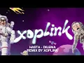 HASTA - DILEMA REMIX KOPLO BY XOPLINK
