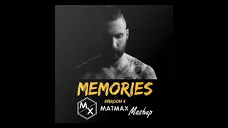 maroon 5 memories dj matmax mashup 
