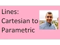 Lines Cartesian to parametric form