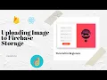 ReactJS Firebase - Uploading Images To Firebase Storage