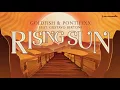 GoldFish & Pontifexx feat. Gustavo Bertoni - Rising Sun