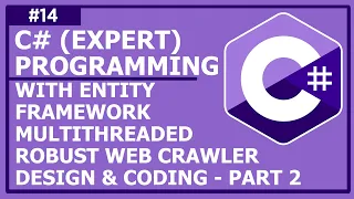 C Expert OOP - Lecture 14 Multithreaded Robust Web Crawler Programming With Entity Framework