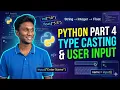 Python Tutorial Part 4 Type Casting User Input Explained for Beginners