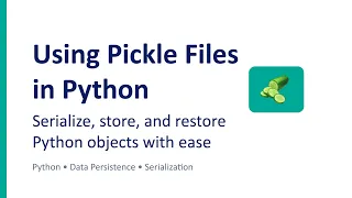 Python Pickle Serialization Deserialization Explained