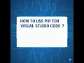 How to install Python packages using pip in VS Code