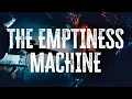 Linkin Park - The Emptiness Machine / Lyrics