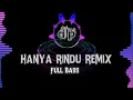 Lagu hanya rindu remix ~ full bass