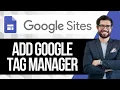How to Install Google Tag Manager on Google Sites