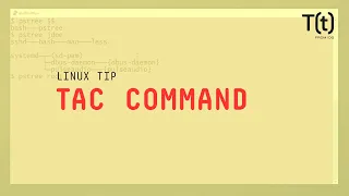 How to use the tac command 2-Minute Linux Tips