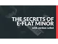 The Secrets Of E-Flat Minor - Piano Lessons Pianote