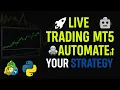 Live Trading MT5 with Python Automate Your Strategy