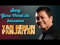 Download Lagu KUPAS TUNTAS Perjalanan Musik dari Sang Guru Vokal YAN BERLIN PANJAITAN.