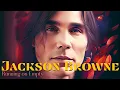 Jackson Browne - Running on Empty 1977