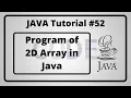 - Program of 2D Array in Java in Hindi Java Tutorial in Hindi