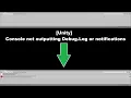 Unity Console not outputting from Debug Log